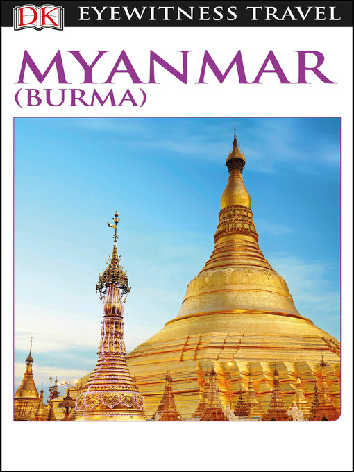 Title details for Myanmar (Burma) by DK Travel - Available